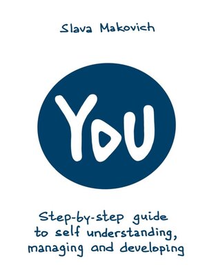 cover image of You. Step-by-step guide to self understanding, managing and developing